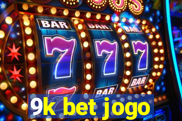 9k bet jogo